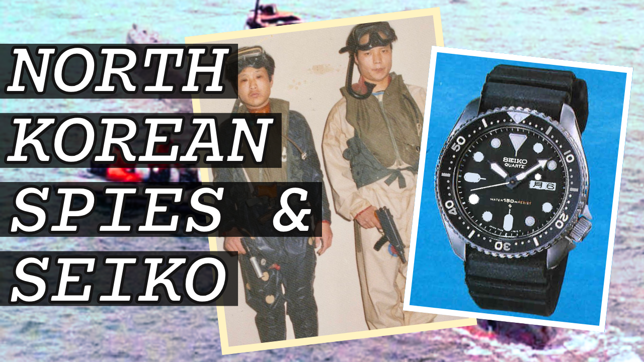 W.O.E. YouTube: North Korean Spy’s Seiko Watch Found On A Secret Shipwreck